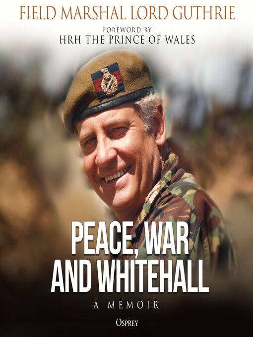 Title details for Peace, War and Whitehall by Charles Guthrie - Available